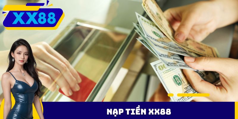nạp tiền XX88