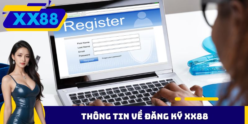 Thông tin về đăng ký XX88